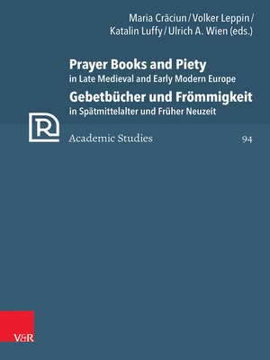 cover image of Prayer Books and Piety in Late Medieval and Early Modern Europe / Gebetbücher und Frömmigkeit in Spätmittelalter und Früher Neuzeit
